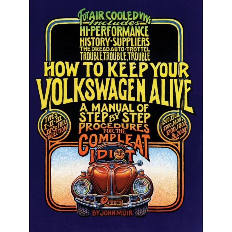 How to Keep Your Volkswagen Alive Book, John Muir