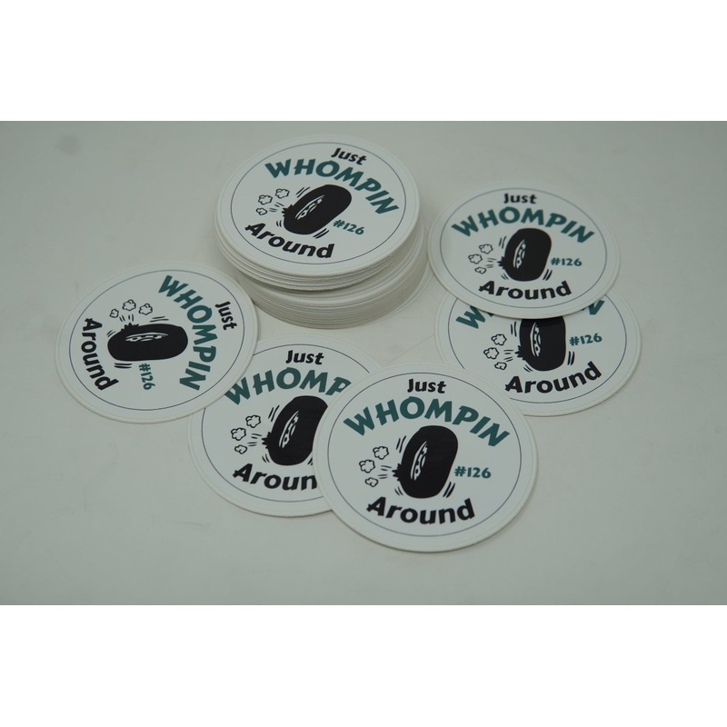 “Just WHOMPIN Around” Sticker – #126 Rally Team Single