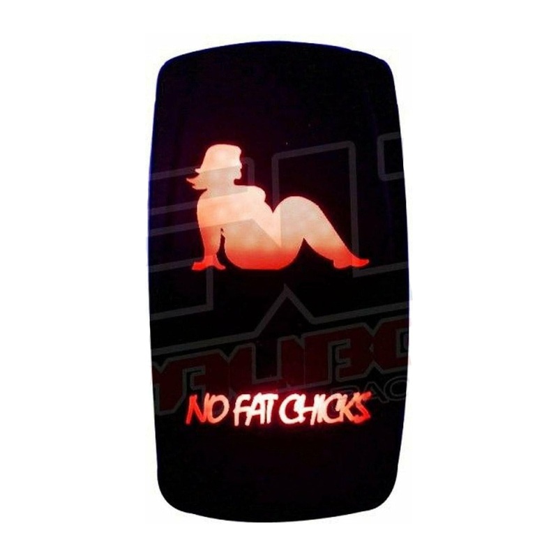 “No Fat Chicks” Waterproof Rocker Switch Red